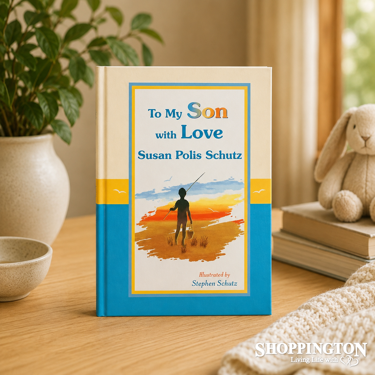 To My Son With Love - Susan Polis Schutz