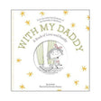 With My Daddy - A Book of Love and Family