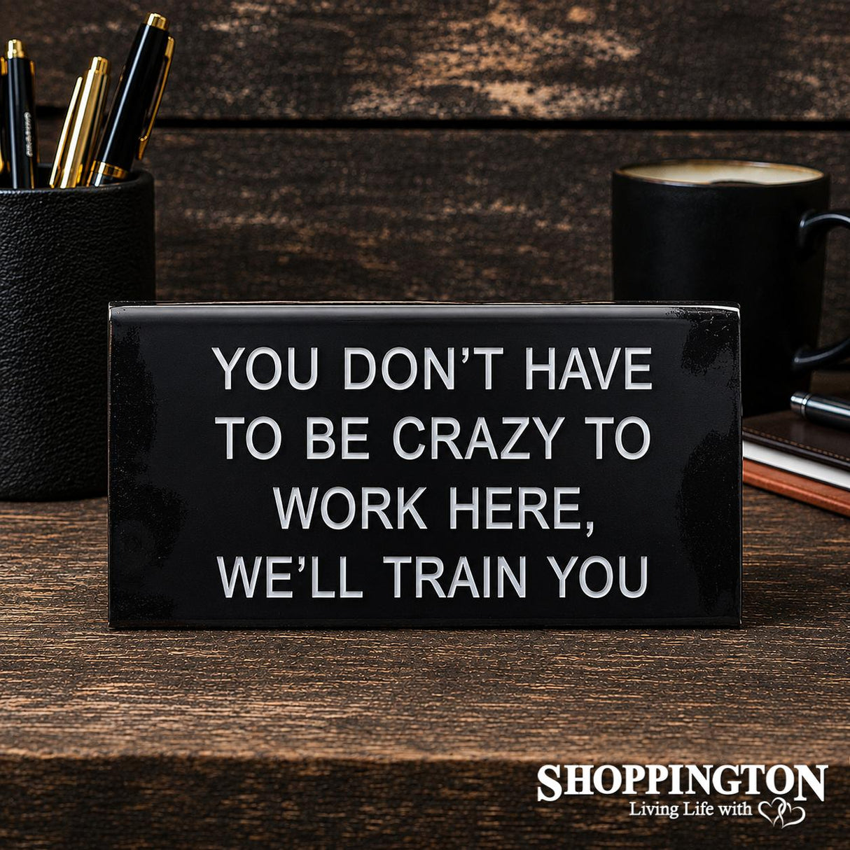 You Don't Have To Be Crazy