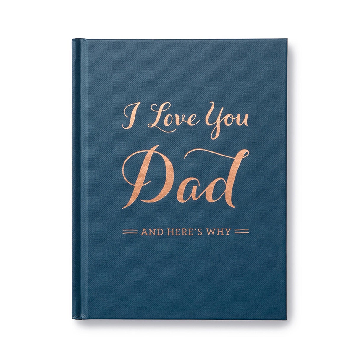 I Love You Dad......and here's why