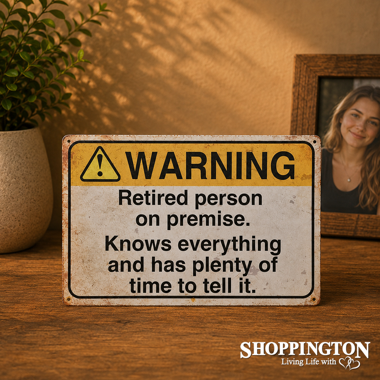 Tin Novelty Sign - Retired Person