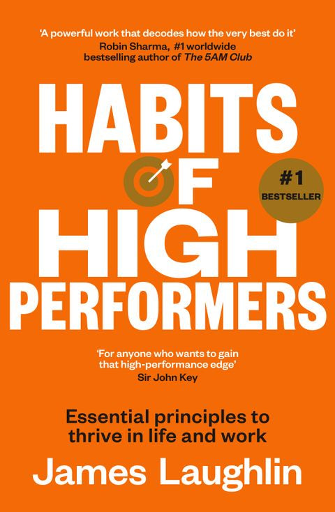 Habits of High Performers by James Laughlin